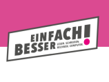 Kampagne &quot;Einfach besser!&quot;